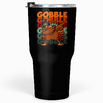 Discover Dabbing Turkey Thanksgiving Gobble Gobble Yall Tumblers 30 Oz
