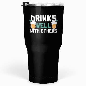 Discover Drinks Well With Others Funny Beer St. Patrick's Tumblers 30 Oz