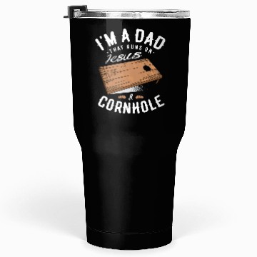 Discover A Dad That Runs On Jesus And Cornhole Christian Tumblers 30 Oz