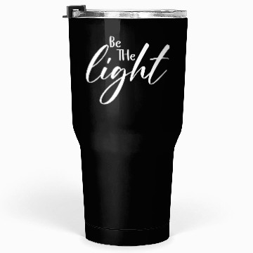 Discover be the light Tumblers 30 Oz
