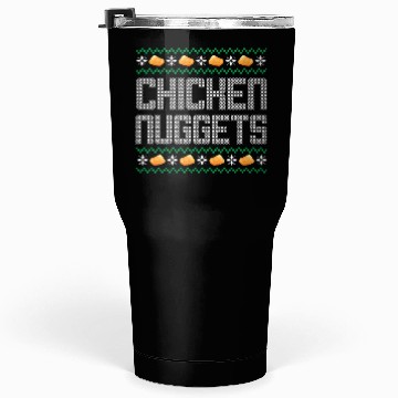 Discover X-Mas Quote - Chicken Nuggets Tumblers 30 Oz