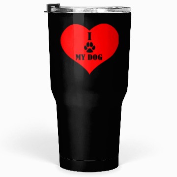 Discover I LOVE my Dog Tumblers 30 Oz