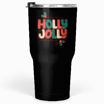 Discover Holly jolly christmas Tumblers 30 Oz