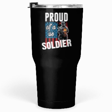 Discover Army - proud of a us soldier Tumblers 30 Oz