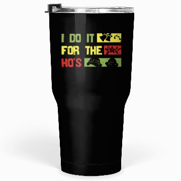 Discover I Do It For The ho's christmas Tumblers 30 Oz