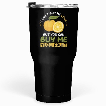 Discover Yuzu Fruit Saying Tumblers 30 Oz