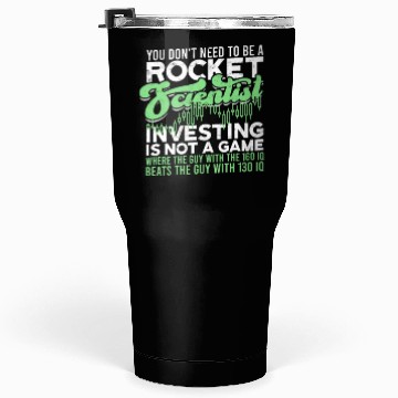 Discover You don't need to be a rocket scientist. Tumblers 30 Oz