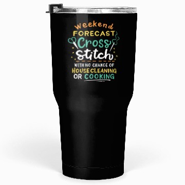 Discover Weekend Forecast Cross Stitch Tumblers 30 Oz