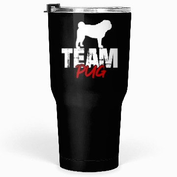 Discover Team Pug Tumblers 30 Oz