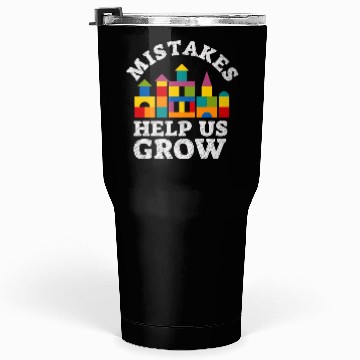 Discover Mistakes Help Us Grow Back To School Motivational Tumblers 30 Oz