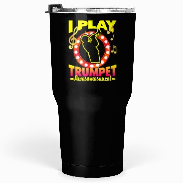 Discover I Play Trumpet Tumblers 30 Oz