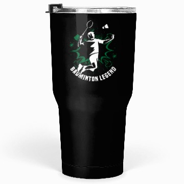 Discover Badminton Legend Player For Badminton Lover Tumblers 30 Oz