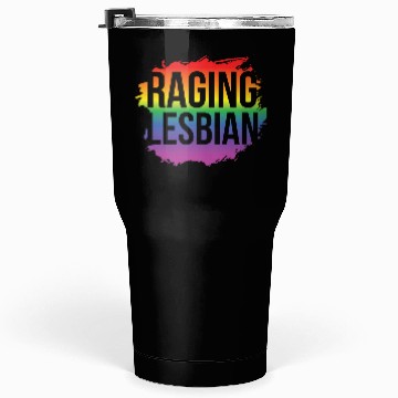 Discover LGBT Gay Pride Lesbian Raging Lesbian Tumblers 30 Oz