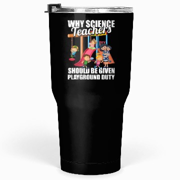 Discover Science Scientist Funny Science Teacher Tumblers 30 Oz