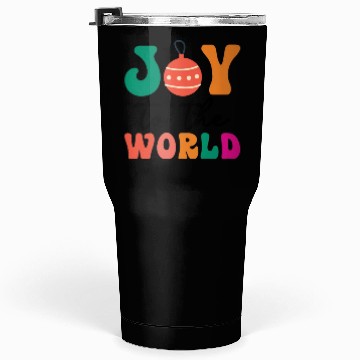 Discover joy to the world Tumblers 30 Oz