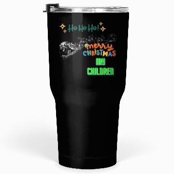 Discover HO HO HO Tumblers 30 Oz
