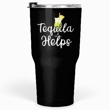 Discover Tequila Helps Funny Womens Drinking Mom Tequila Tumblers 30 Oz