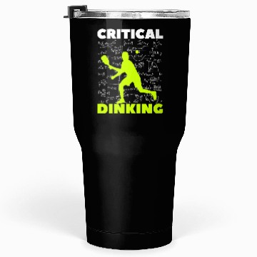 Discover Pickleball Critical Dinking, Funny Pickle Ball. Tumblers 30 Oz