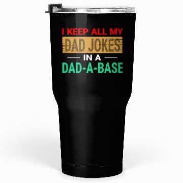 Discover Funny dad jokes gift idea Tumblers 30 Oz