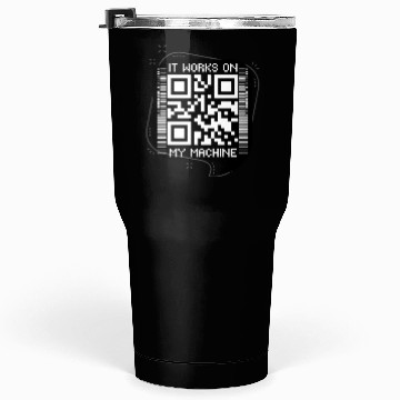 Discover Works On My Machine, Best Software Developer QR Tumblers 30 Oz