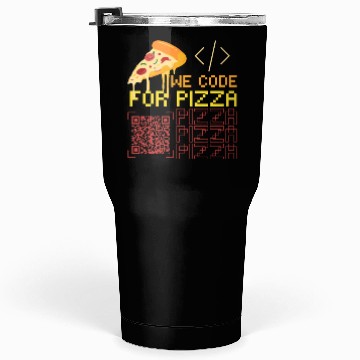 Discover We Code For Pizza | Software Developer Meme Tumblers 30 Oz