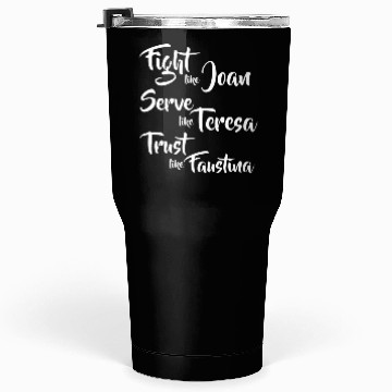 Discover Catholic Saints Joan Teresa Faustina Tumblers 30 Oz
