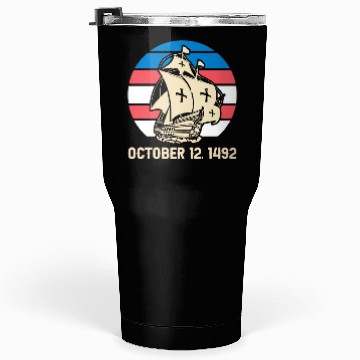 Discover Columbus Day 1492 Tumblers 30 Oz
