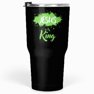 Discover JESUS is my King Tumblers 30 Oz