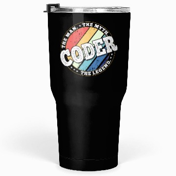 Discover Coder. The man. The myth. The legend. Tumblers 30 Oz