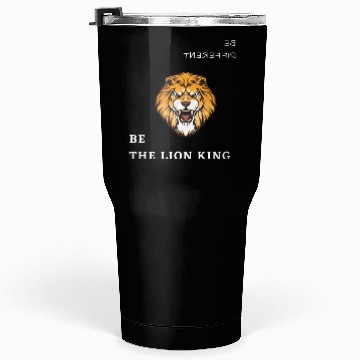 Discover BE DIFFERENT-BE THE LION KING Tumblers 30 Oz