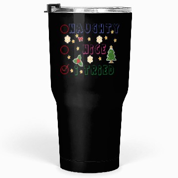 Discover Naughty Nice I tried Christmas list Tumblers 30 Oz