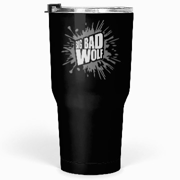 Discover big bad wolf quote Tumblers 30 Oz
