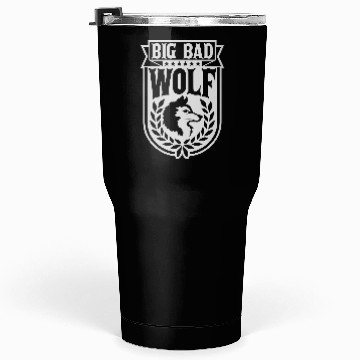 Discover big bad wolf quote Tumblers 30 Oz
