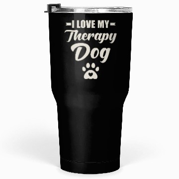 Discover I Love My Therapy Dog Tumblers 30 Oz