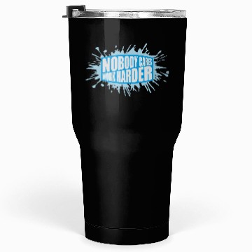 Discover nobody cares work harder Tumblers 30 Oz