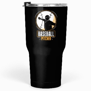 Discover Baseball Pitcher Hobby Player Sayings Tumblers 30 Oz