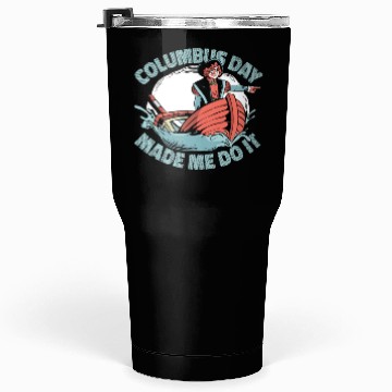 Discover Columbus Day 1492 Tumblers 30 Oz