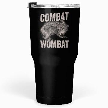 Discover Combat Wombat For A Wombats Lover Tumblers 30 Oz