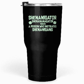 Discover Shenanigator Definition Outfit for Saint Patrick D Tumblers 30 Oz