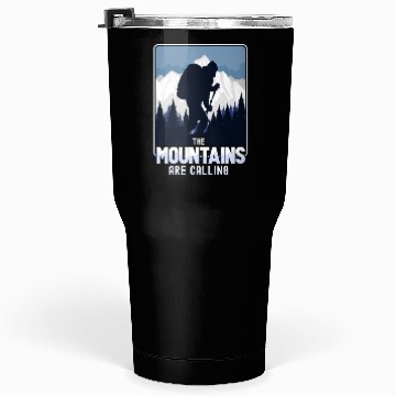 Discover The mountains are calling Tumblers 30 Oz