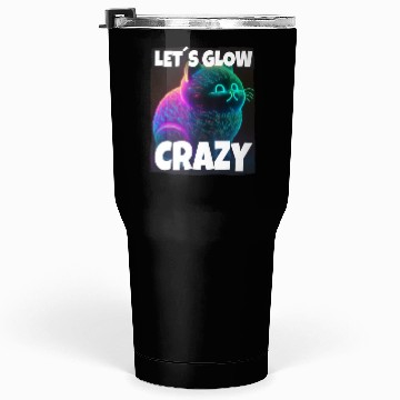 Discover Lets Glow Crazy Cat Kitten Fluffy Cat Tumblers 30 Oz