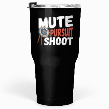 Discover Mute Pursuit Shoot Archery Archer Hunting Tumblers 30 Oz