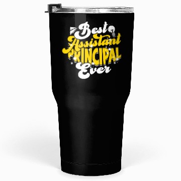 Discover Assistant Principal Back School Teacher Principal Tumblers 30 Oz