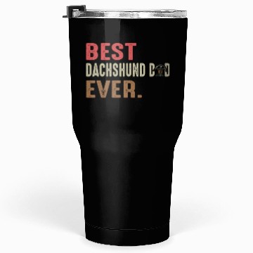 Discover Best Dachshund Dad Ever Tumblers 30 Oz