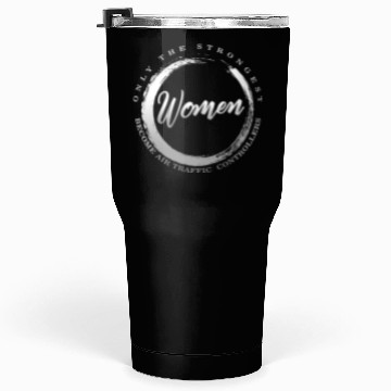 Discover Pilot Tumblers 30 Oz, Strongest Women Become Air Traffic