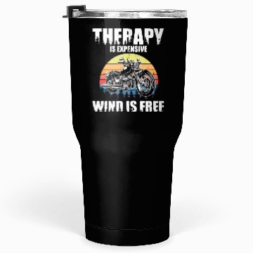 Discover Hilarious Expensive Wind Is Free Big Bike Tumblers 30 Oz
