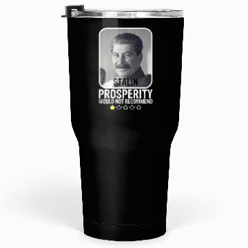 Discover Prosperity Would Not Recommend Anti Communist Tumblers 30 Oz
