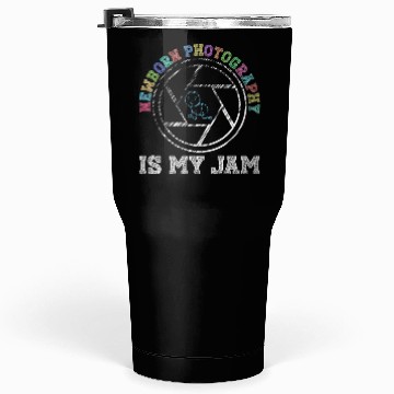 Discover Newborn Photography Is My Jam - Newborn Tumblers 30 Oz