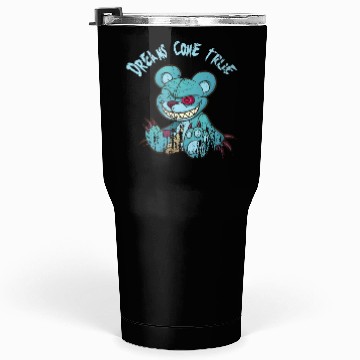 Discover dream's come true Teddys Horror Halloween Tumblers 30 Oz