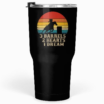 Discover Barrel Racing Horse Riding 3 Barrels 2 Hearts 1 Dr Tumblers 30 Oz